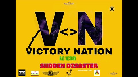 Ras Victory-Sudden Disaster Official Audio) Redda Fella Prod