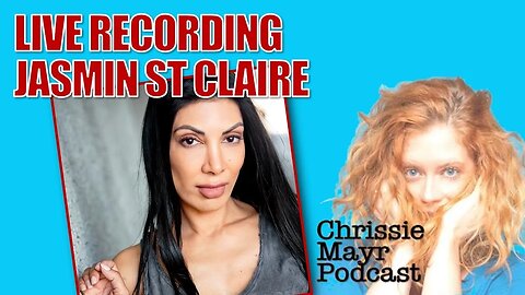 LIVE Chrissie Mayr Podcast with Jasmin St Claire! Adult Content Creator, Actress, Wrestler!