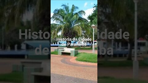 Historia da Cidade de Paranaíba