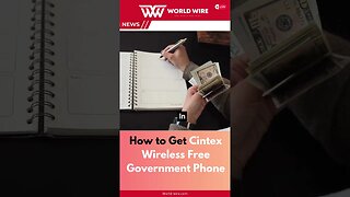 How to Get Cintex Wireless Free Government Phone-World-Wire #shorts