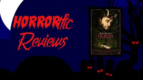 HORRORific Reviews Horns