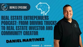 Real Estate Entrepreneurs Podcast: Truck Driver 2 Real Estate Investor and Community Creator