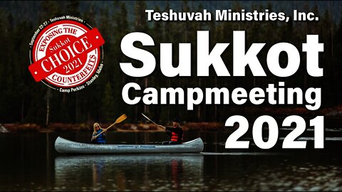 TM Sukkot Campmeeting 2021 | Melchizedek Sukkot | Teshuvah Ministries | Israelite by Choice | YHVH