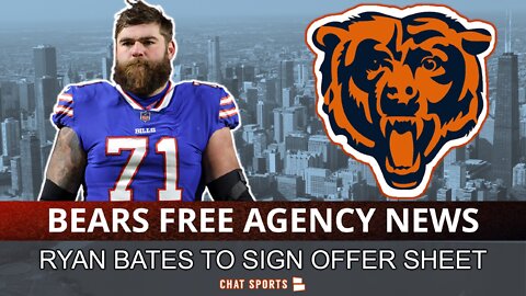 Bears Free Agency Latest: Ryan Bates Signs Offer Sheet, Will Bills Match? + Bears Sign Dakota Dozier