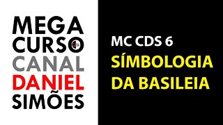 MC CDS 06 : Simbologia da Basileia