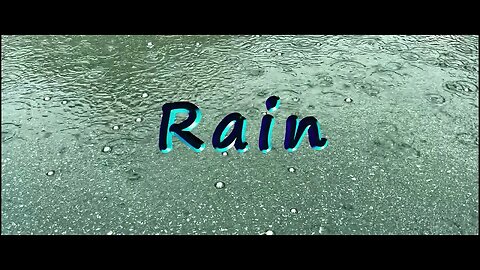 Rain and After The Rain ( 4K HDR and Dolby Digital + 5.1 ) Where Compatible)