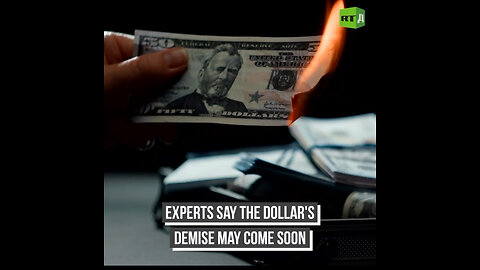 The dollar will soon die - or so some financial experts claim
