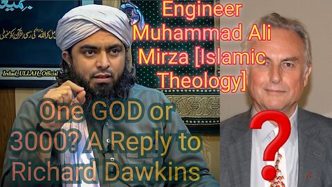 One GOD or 3000? A Reply to Richard Dawkins Engineer Muhammad Ali [Islamic Theology]