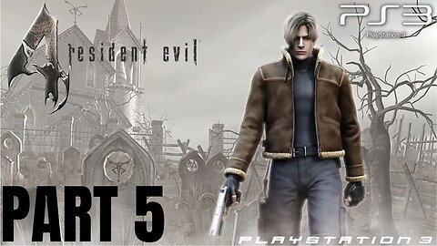 Secure The Ballistics | Resident Evil 4 Gameplay Walkthrough Part 5 | PS3 (No Commentary Gaming)