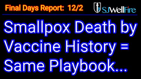 Smallpox Vaccine Killed People - Same Playbook Today