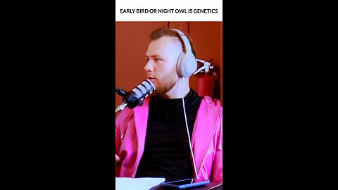 Nightowl or Earlybird? It's genetics