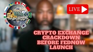 🔴Turning Up The Heat On Crypto Exchanges Before The FedNow Rollout | RTD News Update
