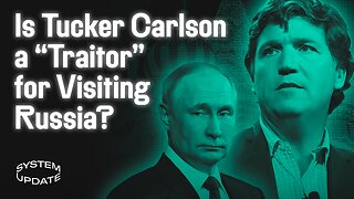 Tucker Branded “Traitor” Over Moscow Visit. A Heartening Free Speech Win in UK, w/ David Miller. PLUS: “Bipartisan” Border Deal Exposes Real Priorities in DC | SYSTEM UPDATE #223