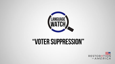 Language Watch: Voter Suppression