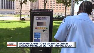 Woman claims to be victim of credit card skimming at Detroit parking kiosk