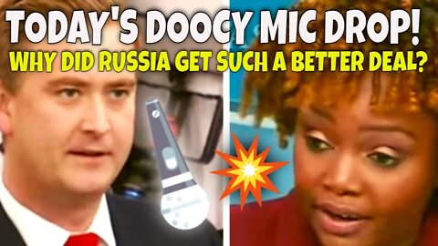 DOOCY MIC DROP 🤜🎤on Karine Jean-Pierre: "WHY DID RUSSIA GET SUCH A BETTER DEAL?"