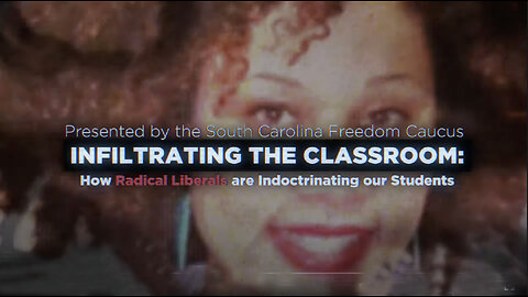 Infiltrating the Classroom: How Radical Liberals are Indoctrinating our Students