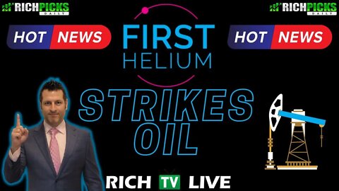 First Helium Announces “4-29” Light Oil Discovery at Worsley (HELI) (FHELF) (2MC) - RICH TV LIVE