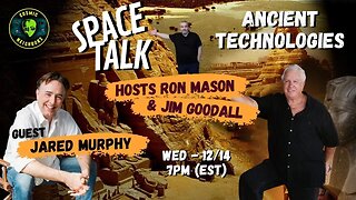 Space Talk Ancient Technologies
