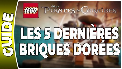 LEGO : Pirates des Caraïbes - LES 5 DERNIÈRES BRIQUES DORÉES [FR PS3]