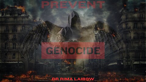 Dr Rima Laibow : Prevent Genocide 2030!
