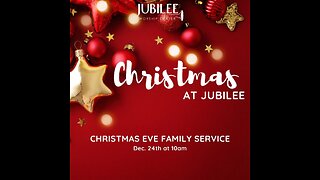 Christmas Eve Family Service | Jubilee Worship Center