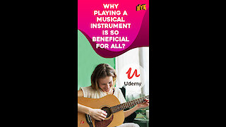 Why Everyone Should Learn To Play A Musical Instrument? *