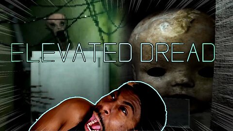 THIS GAME IS BEYOND TERRIFYING | Elevated Dread