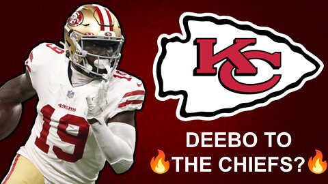 HUGE Chiefs Rumors: Deebo Samuel Trade To Chiefs? Kansas City Listed As NFL Trade Spot For Deebo