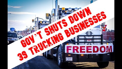 CDN government shuts down trucking business for freedom convoy =Federalization of shipping