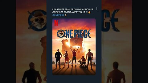 LE PREMIER TRAILER DU LIVE ACTION DE ONE PIECE SORTIRA CETTE NUIT !!! 🔥#ONEPIECE