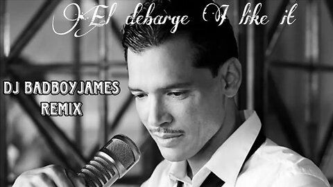 El Debarge i like it DJ Badboyjames Remix