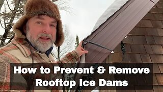 How to Prevent and Remove Ice Dams