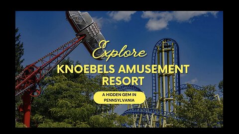 Knoebels Amusement Resort: A Hidden Gem in Pennsylvania | Stufftodo.us