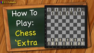 How to play Chess'Extra