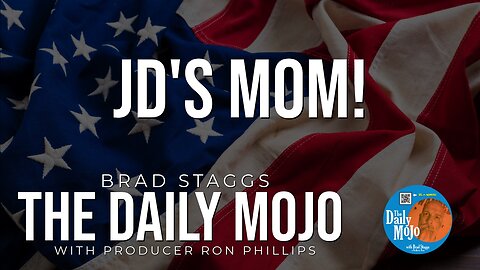 LIVE: JD’s Mom! - The Daily Mojo