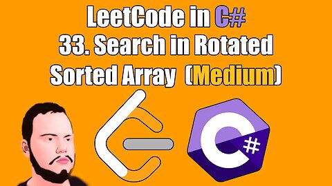 LeetCode in C# | 33. - Search in Rotated Sorted Array