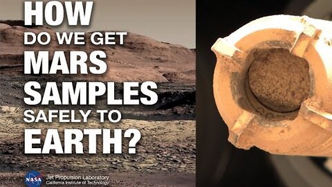 How to Brings Mars Sample Tubes safley to Earth (Mars News Report