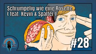 Scheisse Schiessen Podcast #28 - Schrumpelig wie eine Rosette (feat. Kevin & Spalter)