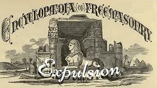 Expulsion: Encyclopedia of Freemasonry By Albert G. Mackey