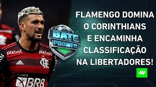 Flamengo NÃO DÁ CHANCES, BATE o Corinthians e PÕE UM PÉ na SEMI da Libertadores! | BATE-PRONTO