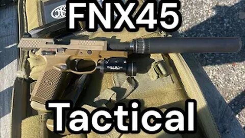 FN FNX 45 Tactical Review