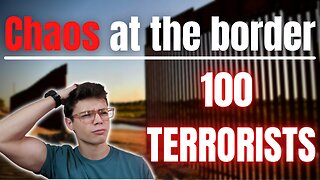 100 Terrorists Caught Crossing the Border!?
