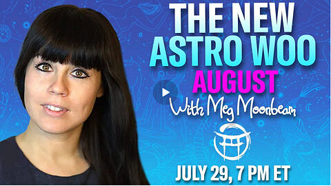 The New Astro Woo with MEG - JULY 29
