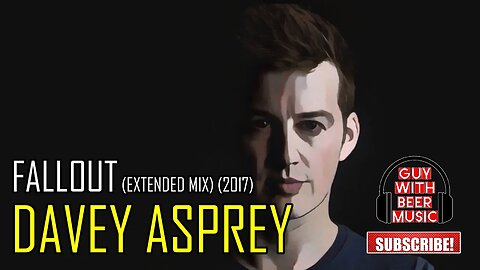 DAVEY ASPREY | FALLOUT (EXTENDED MIX) (2017)