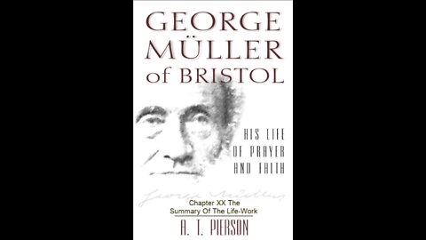 George Müller of Bristol, By Arthur T. Pierson, Chapter 20