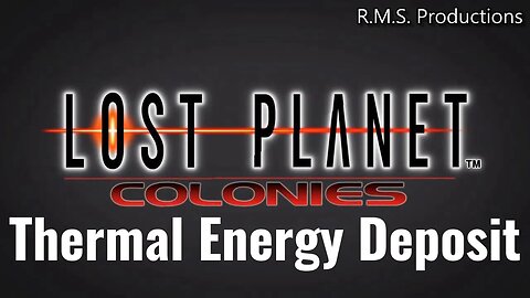 Lost Planet Extreme Condition Colonies Edition - Thermal Energy Deposit