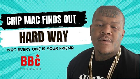 Crip Mac Has People Trying To Bring Him Down | Podcast
