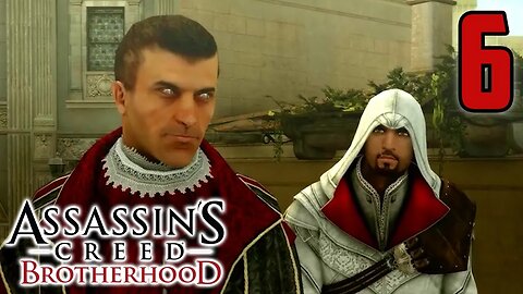 Big Mac Got That Grande Pizza - Assassin's Creed Brotherhood : Part 6