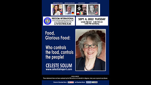 Celeste Bishop - "Food, Glorious Food: Who controls food, controls power!"